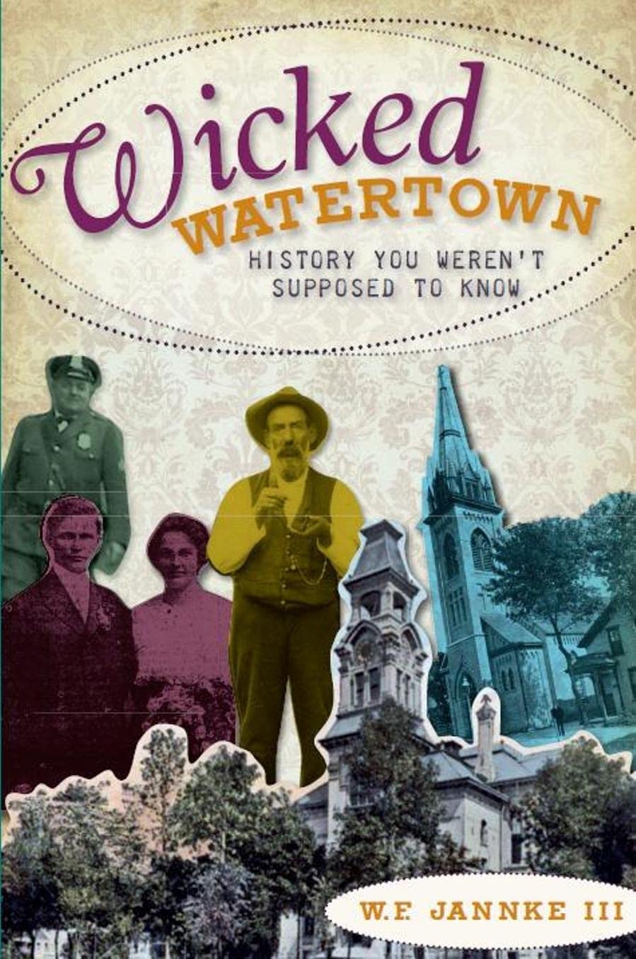 Wicked Watertown:: History You Weren't Supposed to Know,Used