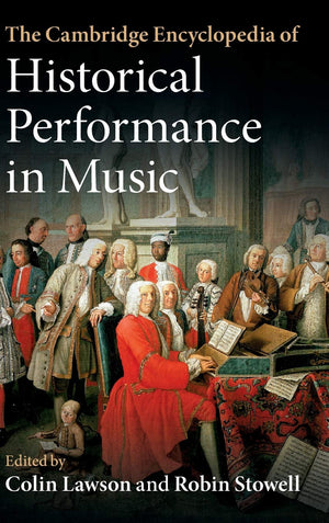 The Cambridge Encyclopedia of Historical Performance in Music,Used