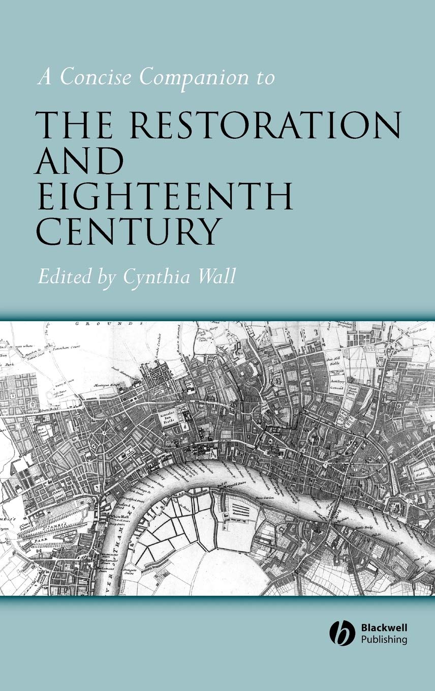 A Concise Companion to the Restoration and Eighteenth Century,Used