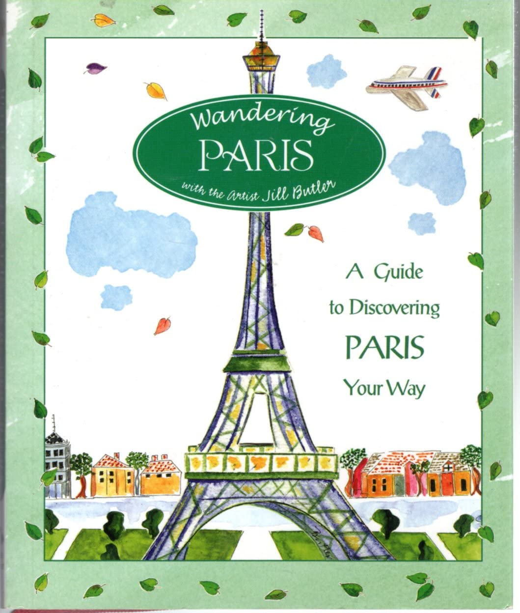 Wandering Paris: A Guide To Discovering Paris Your Way,Used