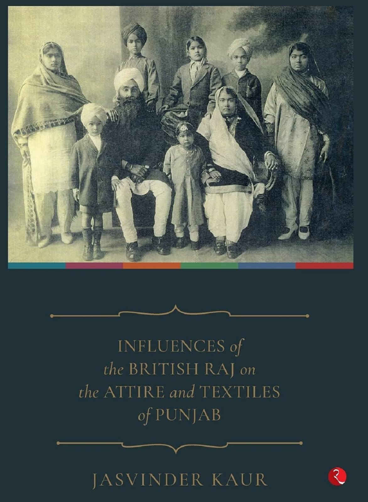 Influences Of The British Raj On The Attire And Textiles Of Punjab