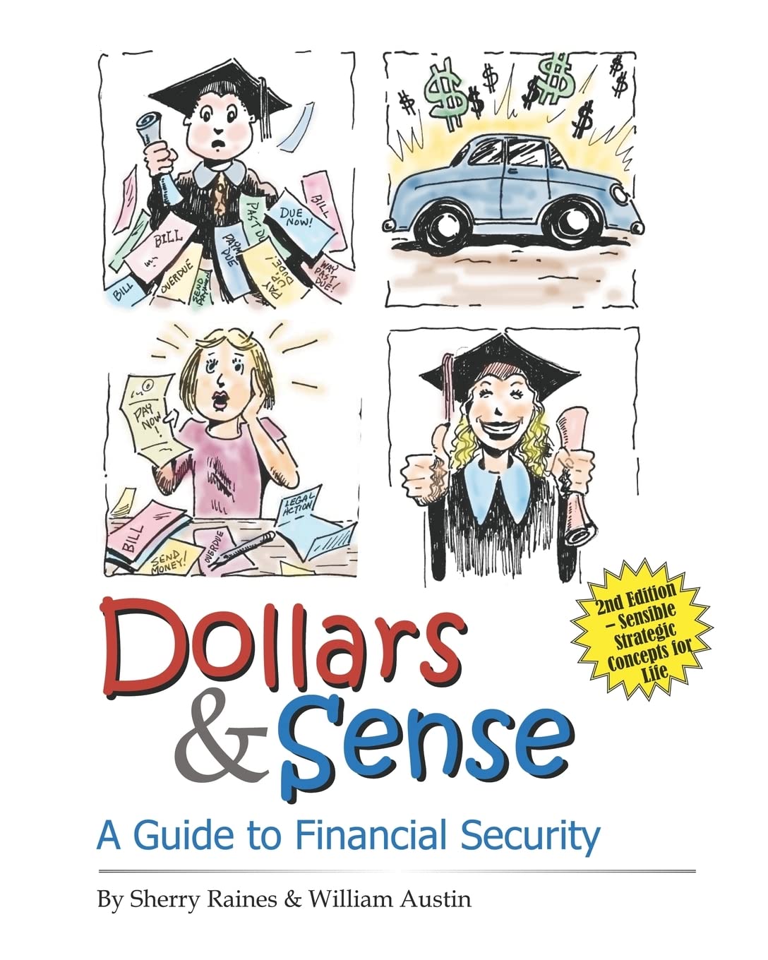 Dollars & Sense: A Guide To Financial Security,Used