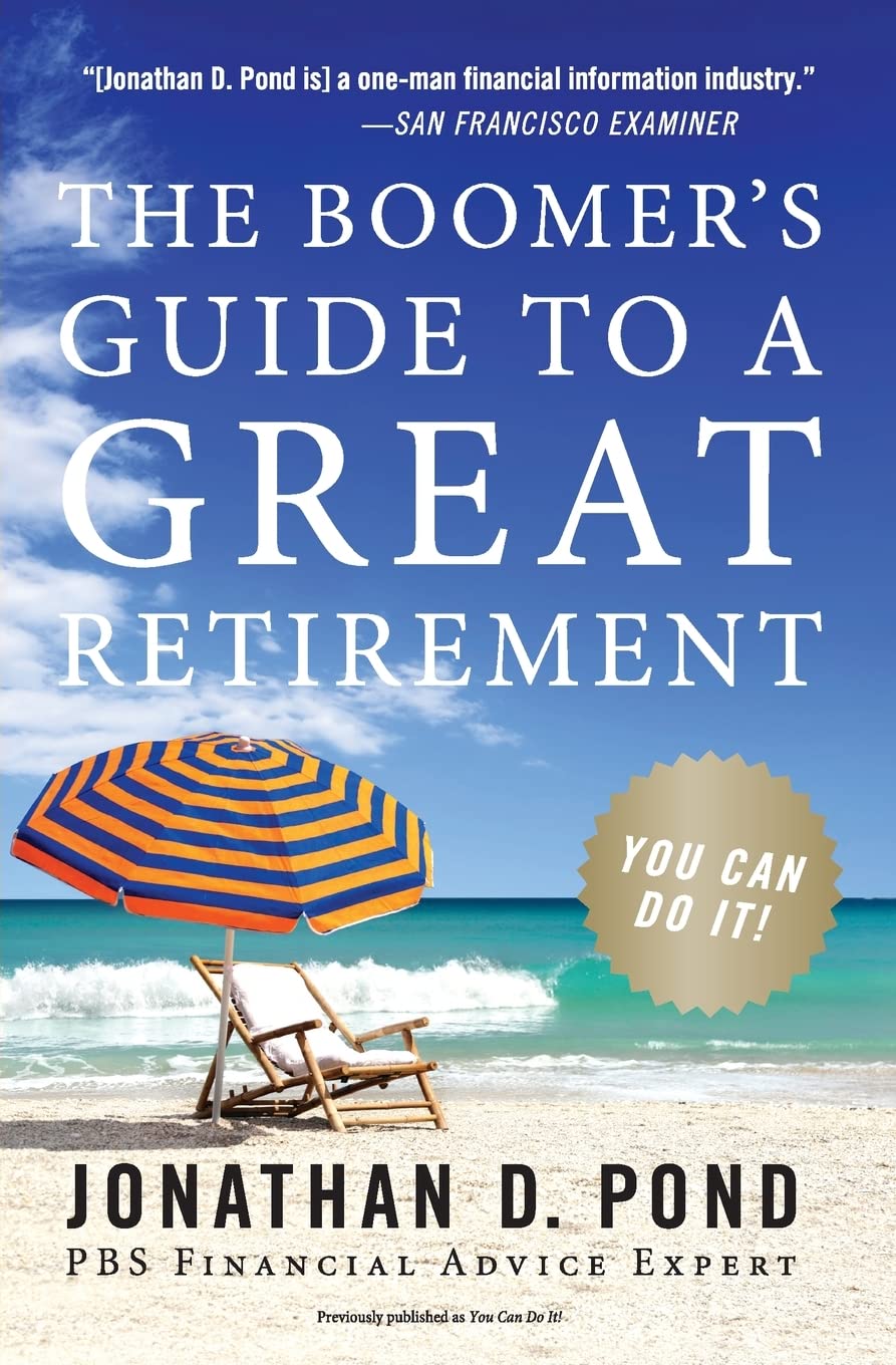 The Boomer's Guide to a Great Retirement: You Can Do It!,Used