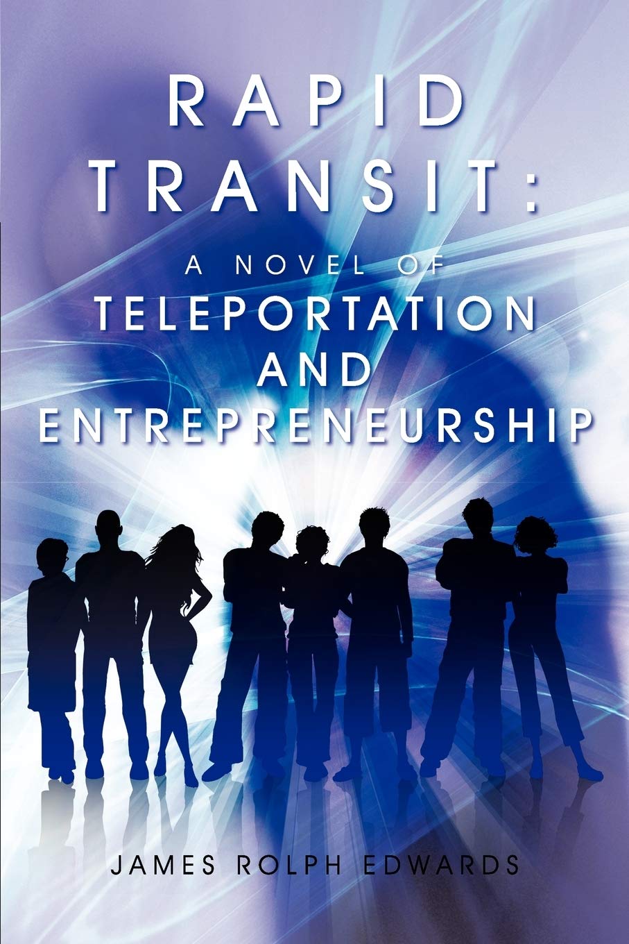 Rapid Transit: A Novel Of Teleportation And Entrepreneurship,Used