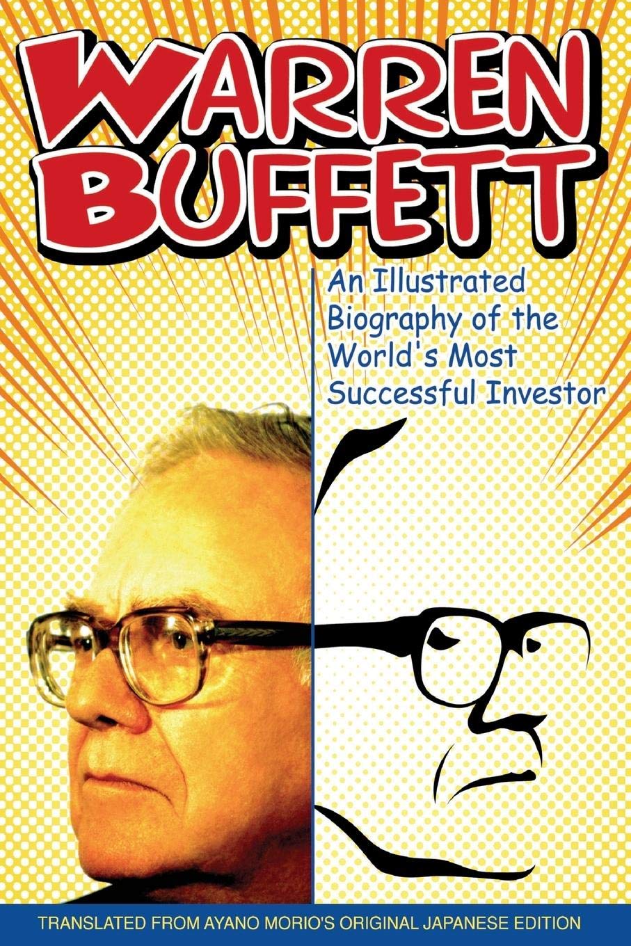 Warren Buffett: An Illustrated Biography Of The World'S Most Successful Investor,New
