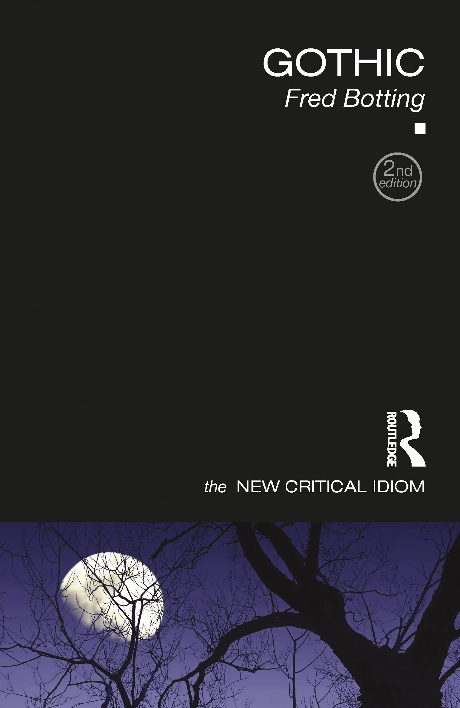 Gothic (The New Critical Idiom),New