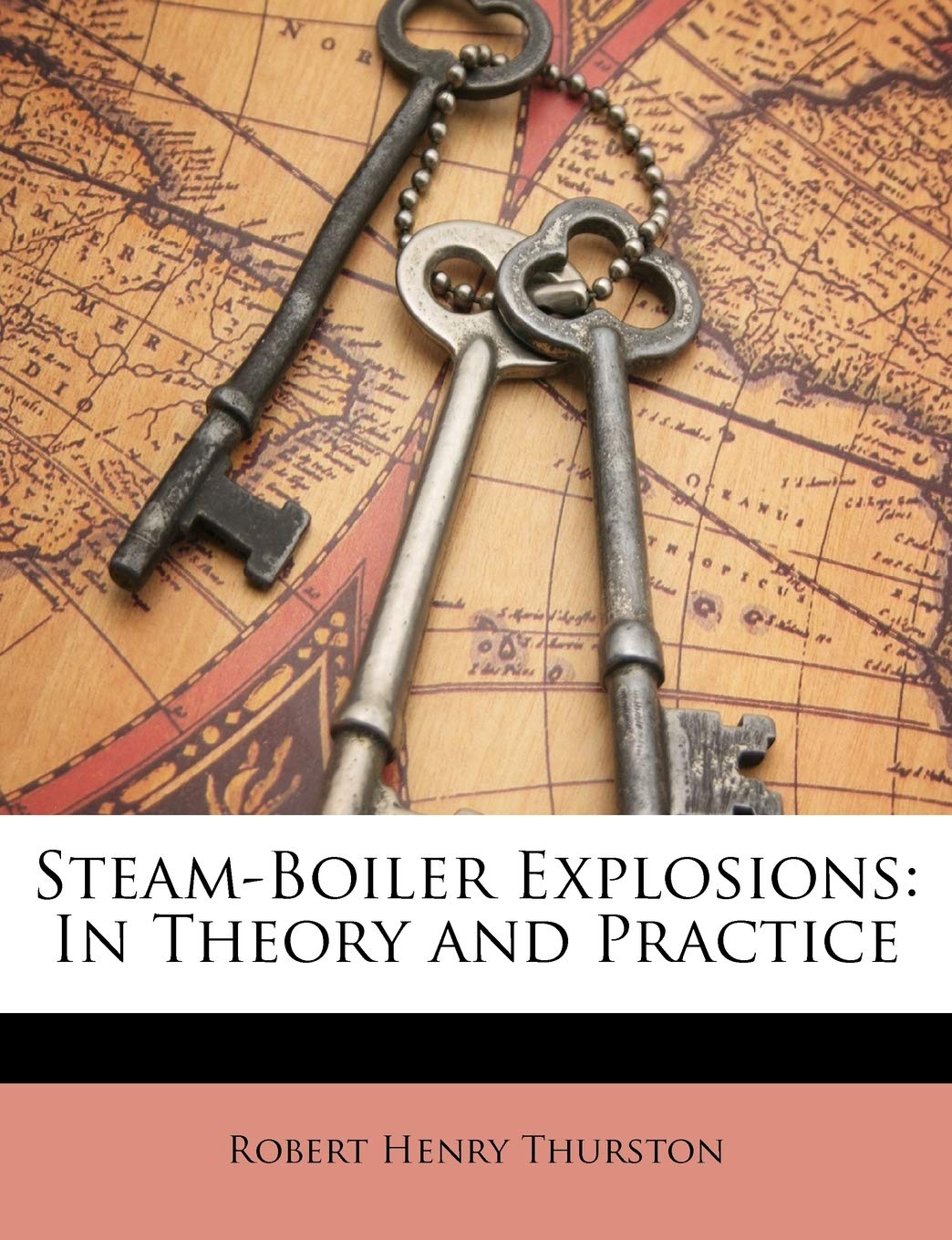 SteamBoiler Explosions: In Theory and Practice,New