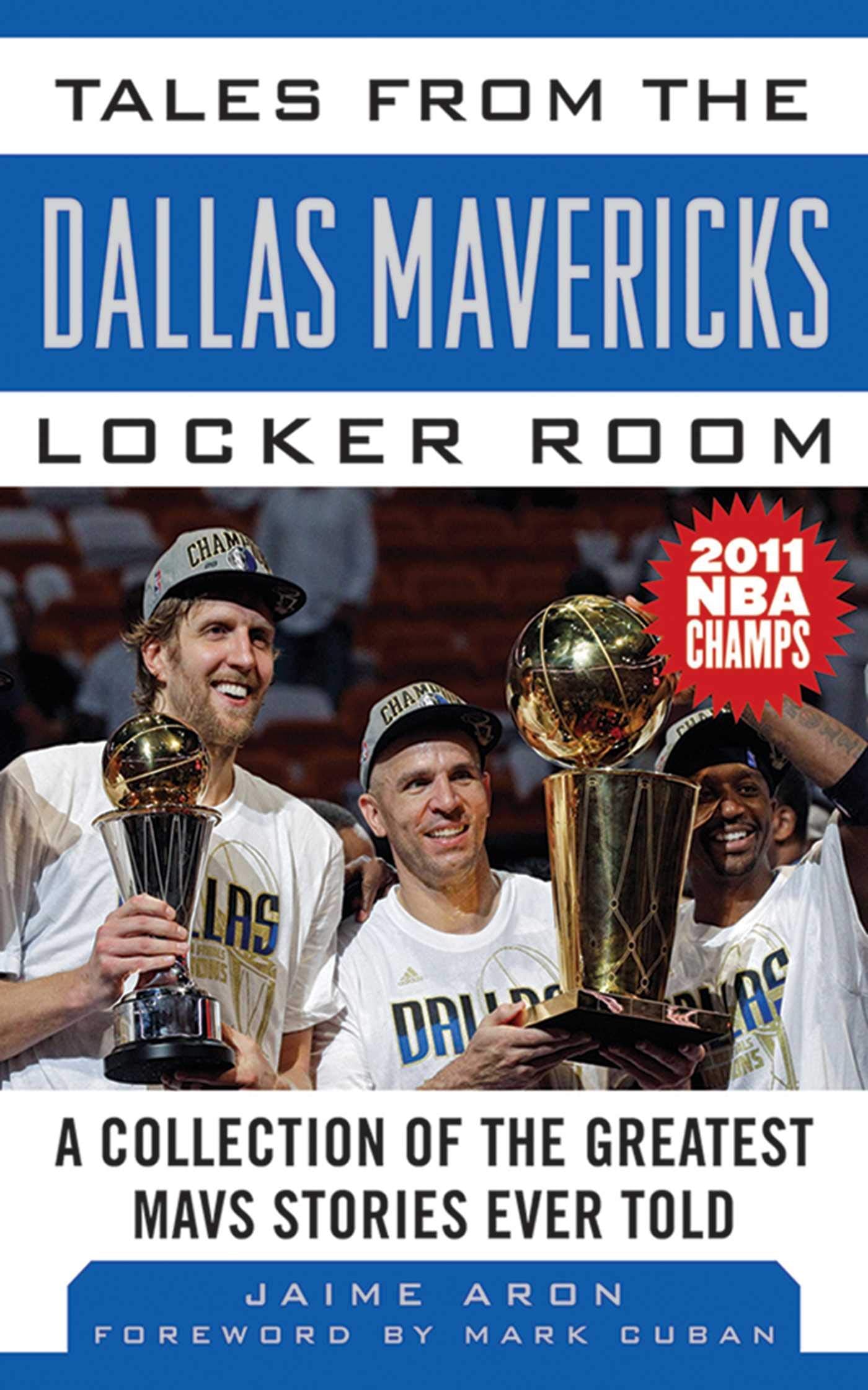 Tales From The Dallas Mavericks Locker Room: A Collection Of The Greatest Mavs Stories Ever Told (Tales From The Team),Used