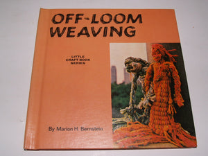Offloom Weaving, (Little Craft Book Series)