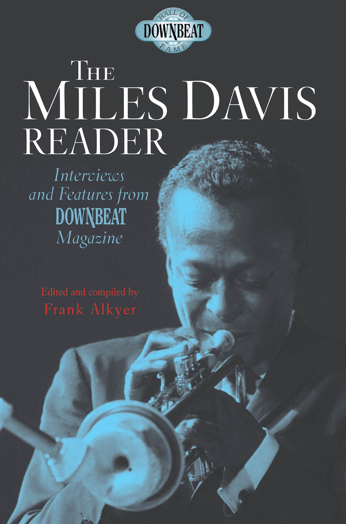 The Miles Davis Reader: Interviews and Features from DownBeat Magazine (Downbeat Hall of Fame),Used