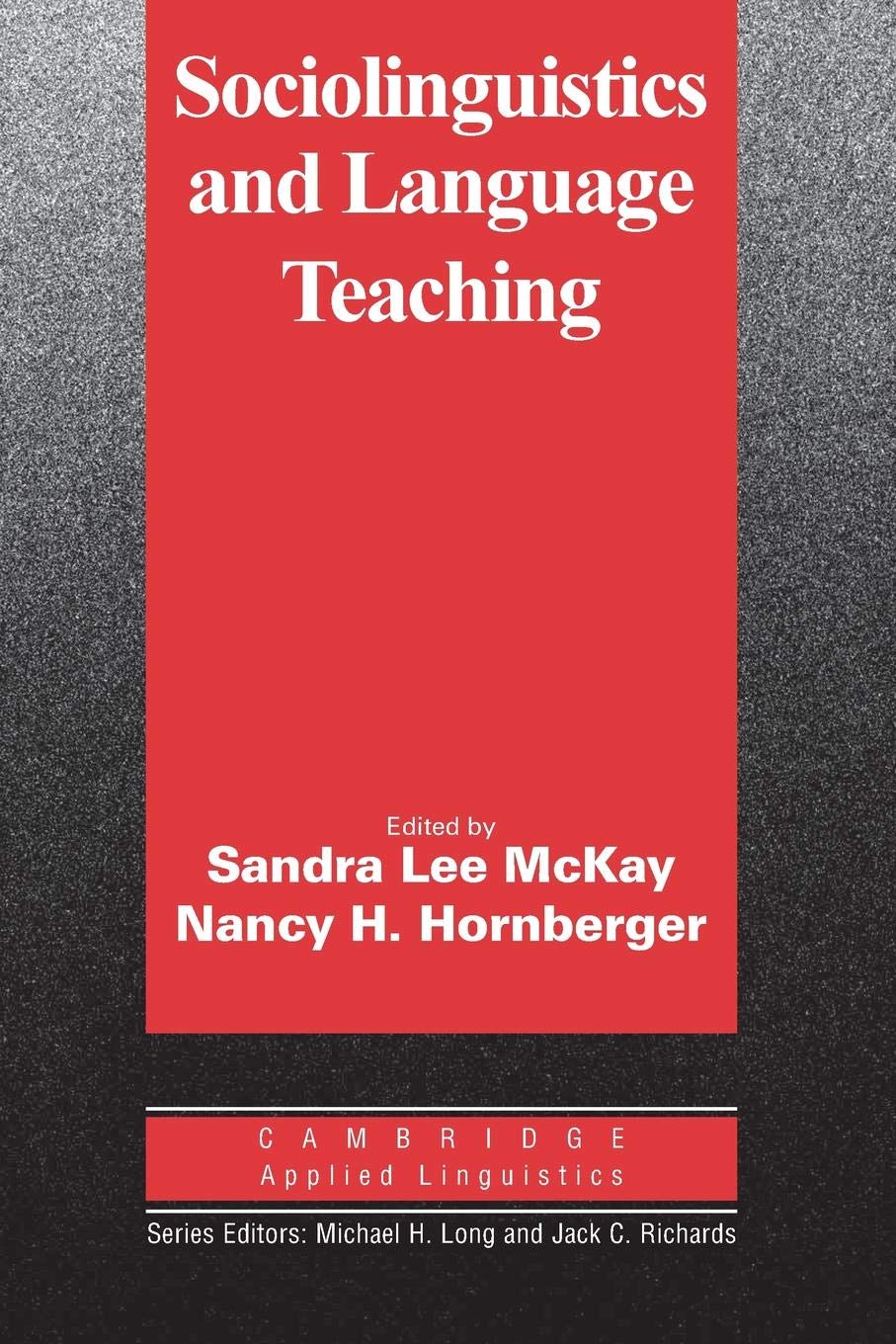 Sociolinguistics and Language Teaching (Cambridge Applied Linguistics),New