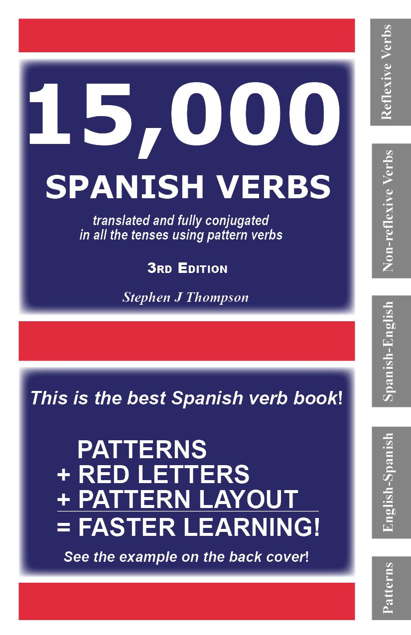15,000 Spanish Verbs Translated and Fully Conjugated in All the Tenses Using Pattern Verbs (English and Spanish Edition),Used