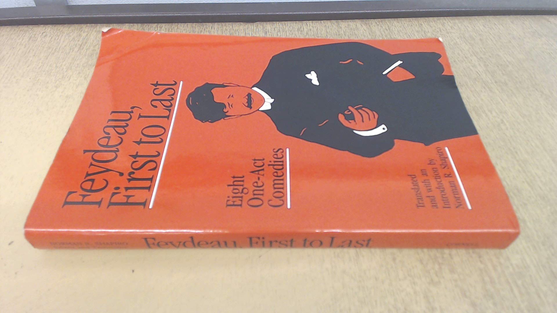 Feydeau, First to Last: Eight OneAct Comedies by George Feydeau,Used