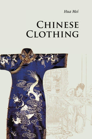 Chinese Clothing (Introductions to Chinese Culture),Used