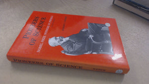Pioneers of Science, Nobel Prizewinners in Physics,New