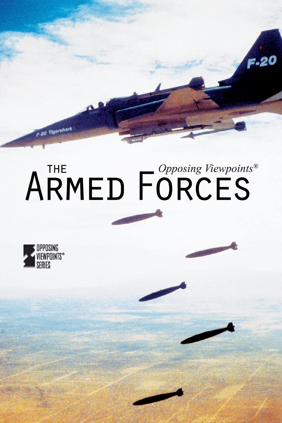 The Armed Forces (Opposing Viewpoints)