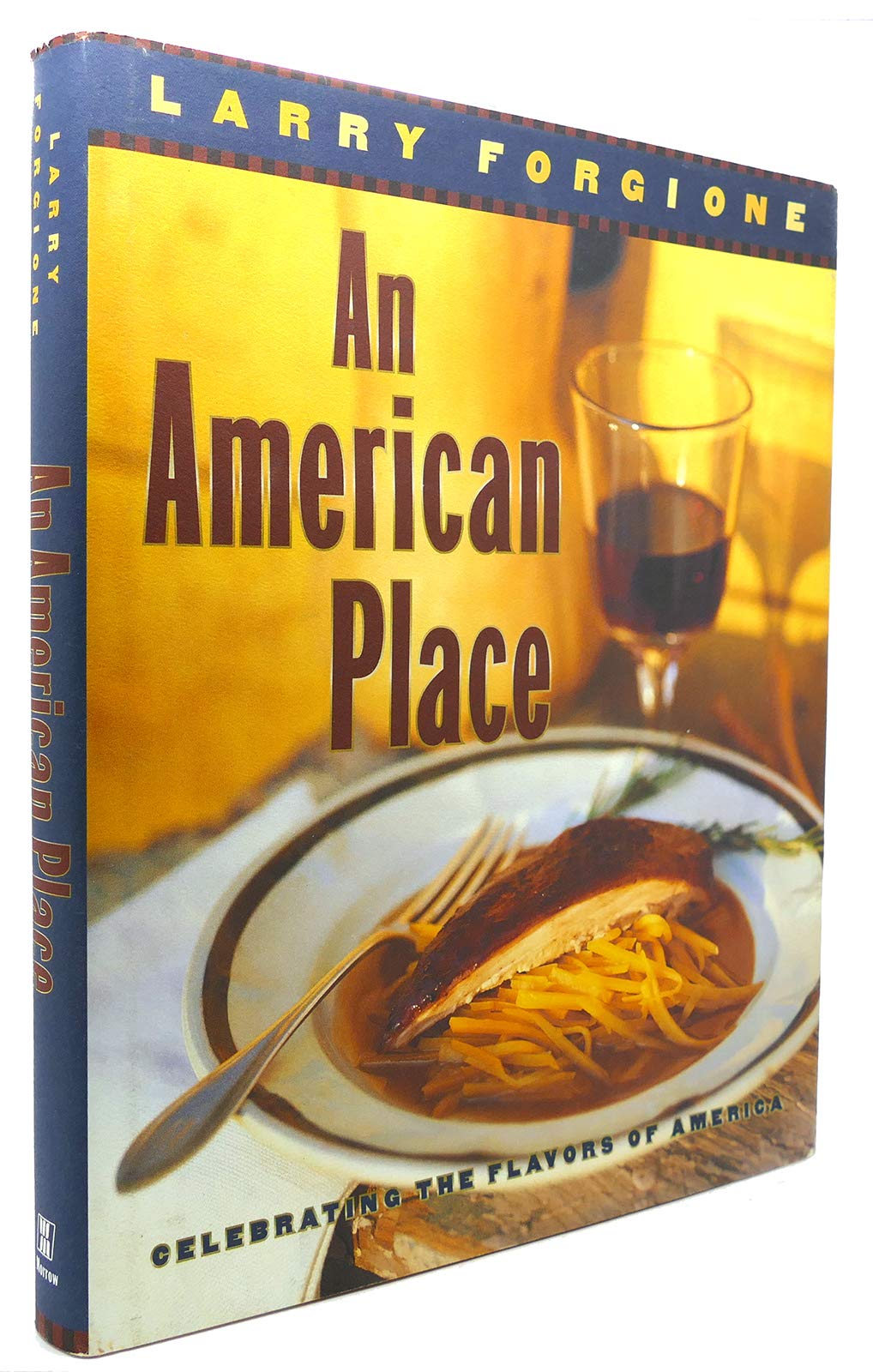 An American Place: Celebrating The Flavors Of America,Used