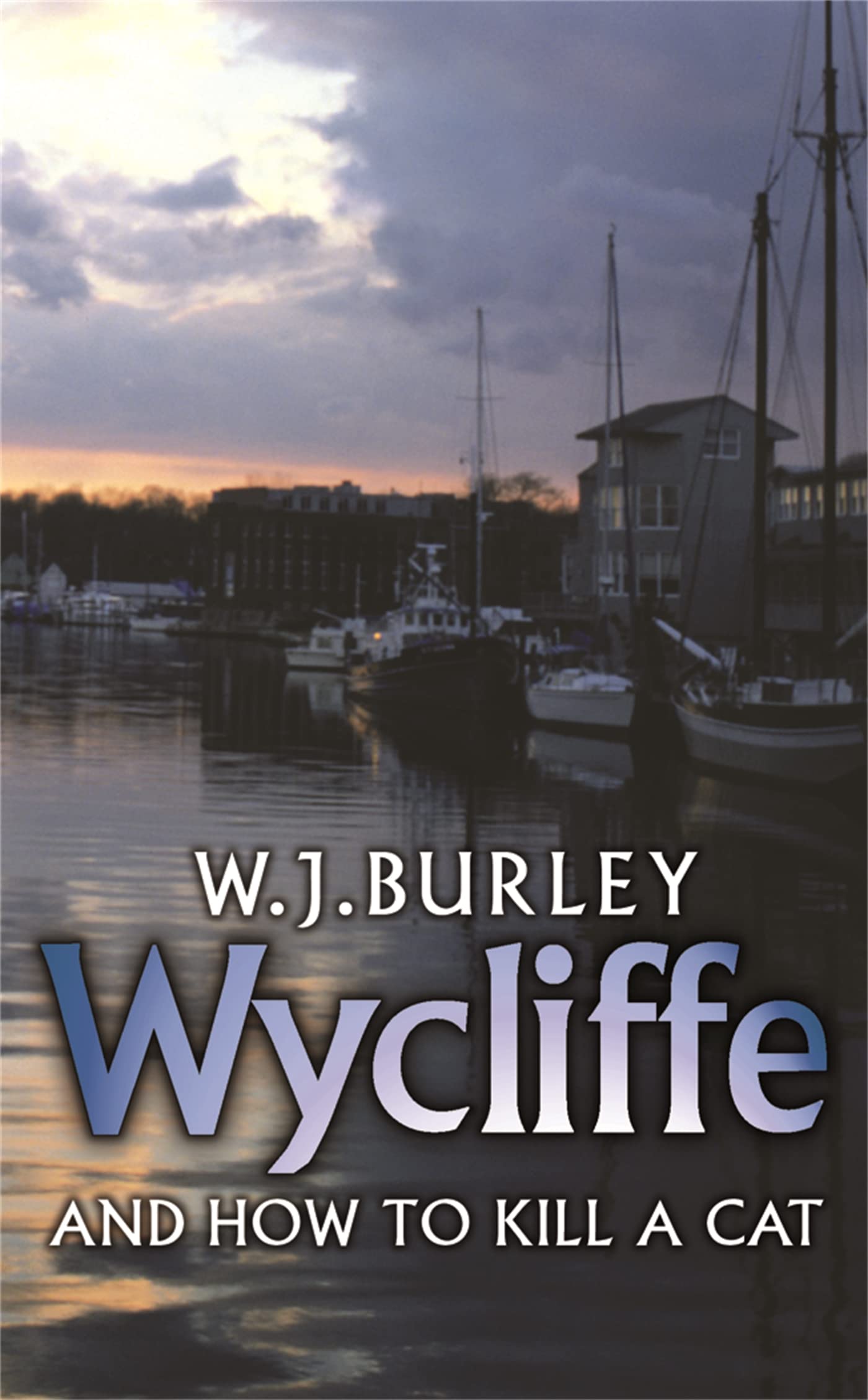 Wycliffe And How To Kill A Cat