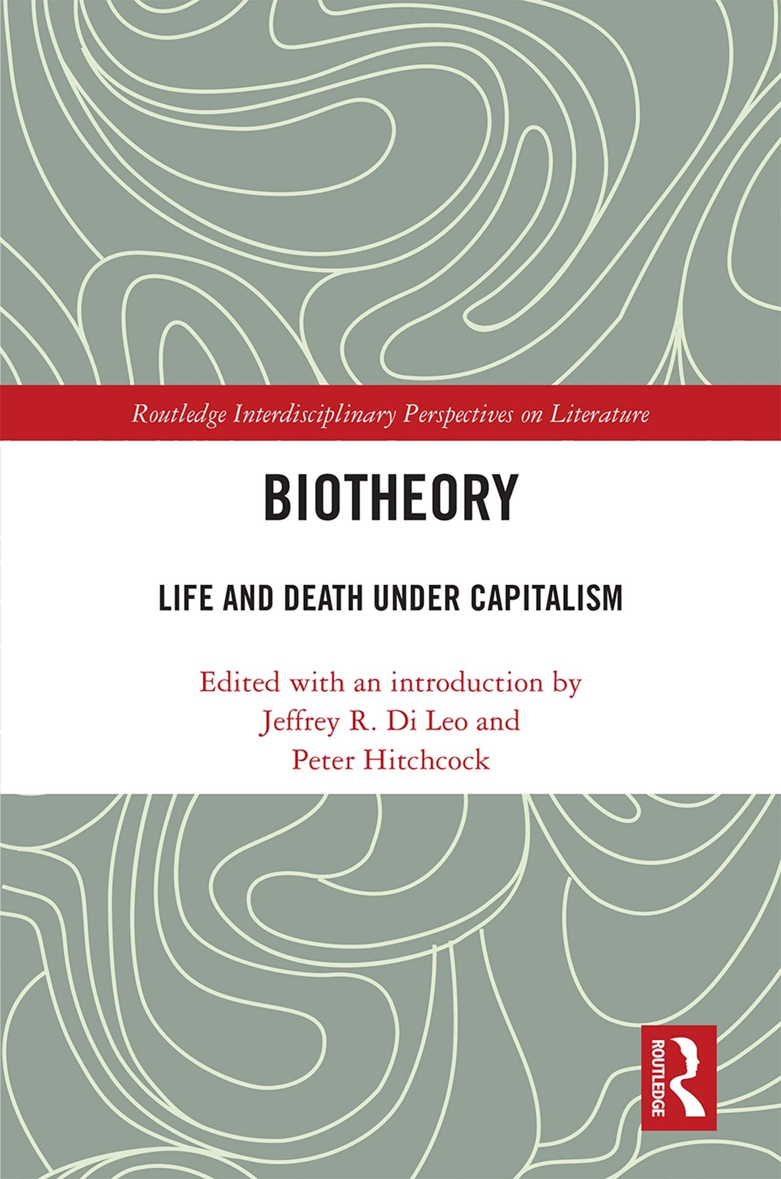 Biotheory (Routledge Interdisciplinary Perspectives on Literature),Used