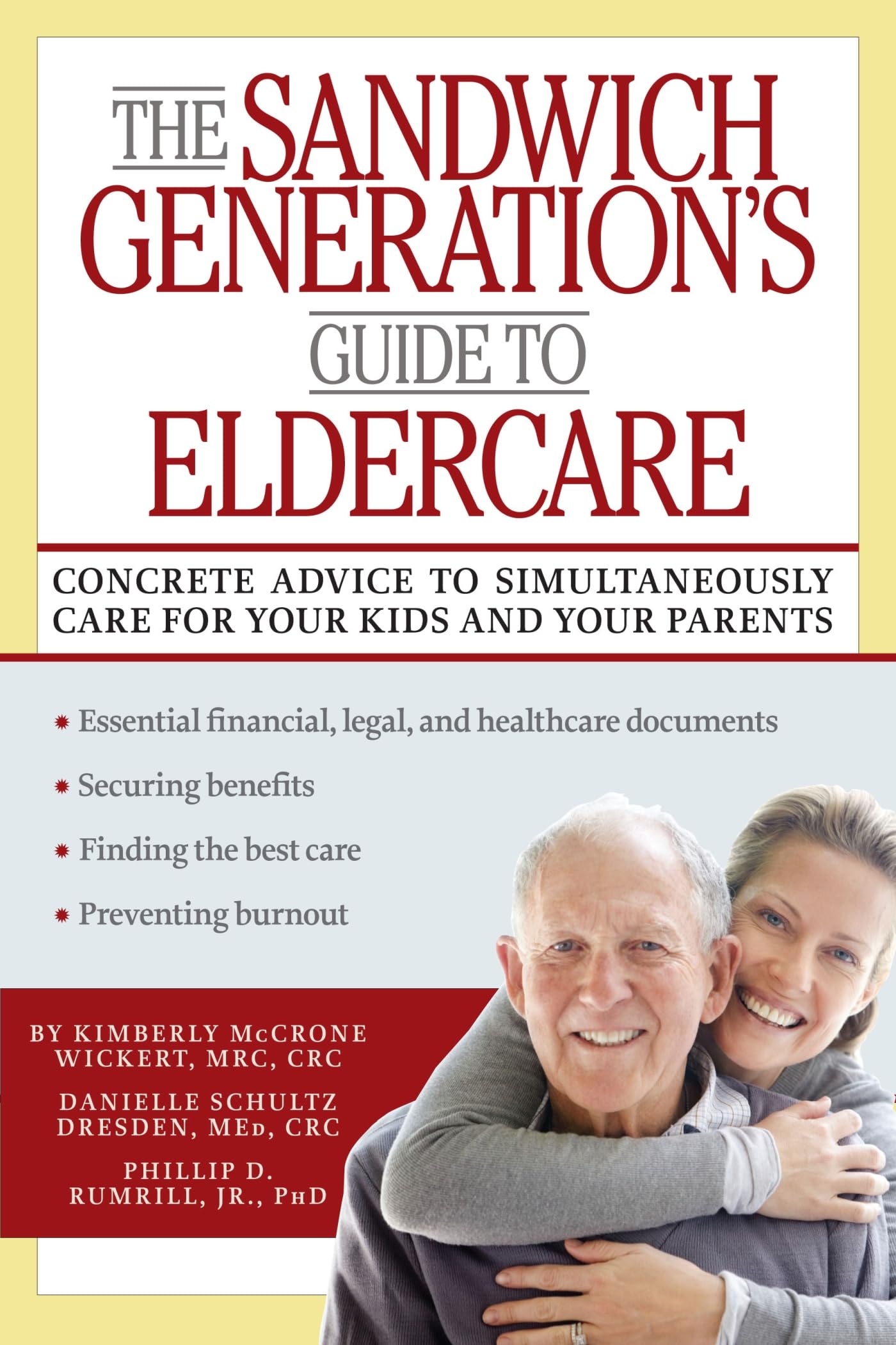 The Sandwich Generation'S Guide To Eldercare,Used