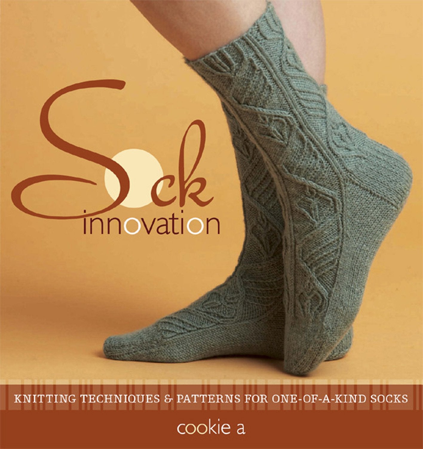 Sock Innovation: Knitting Techniques and Patterns for Oneofakind Socks,Used