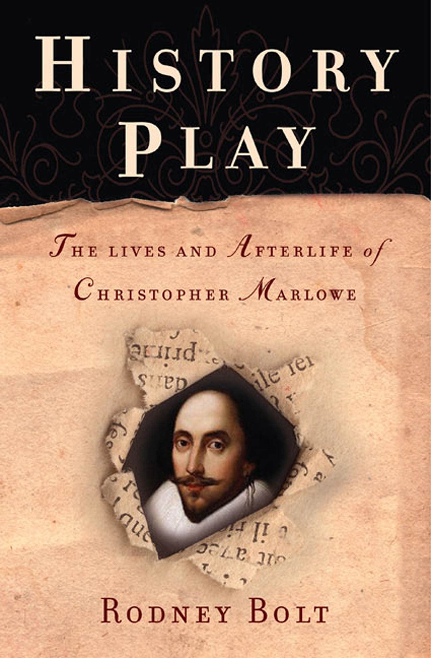 History Play: The Lives and Afterlife of Christopher Marlowe,Used