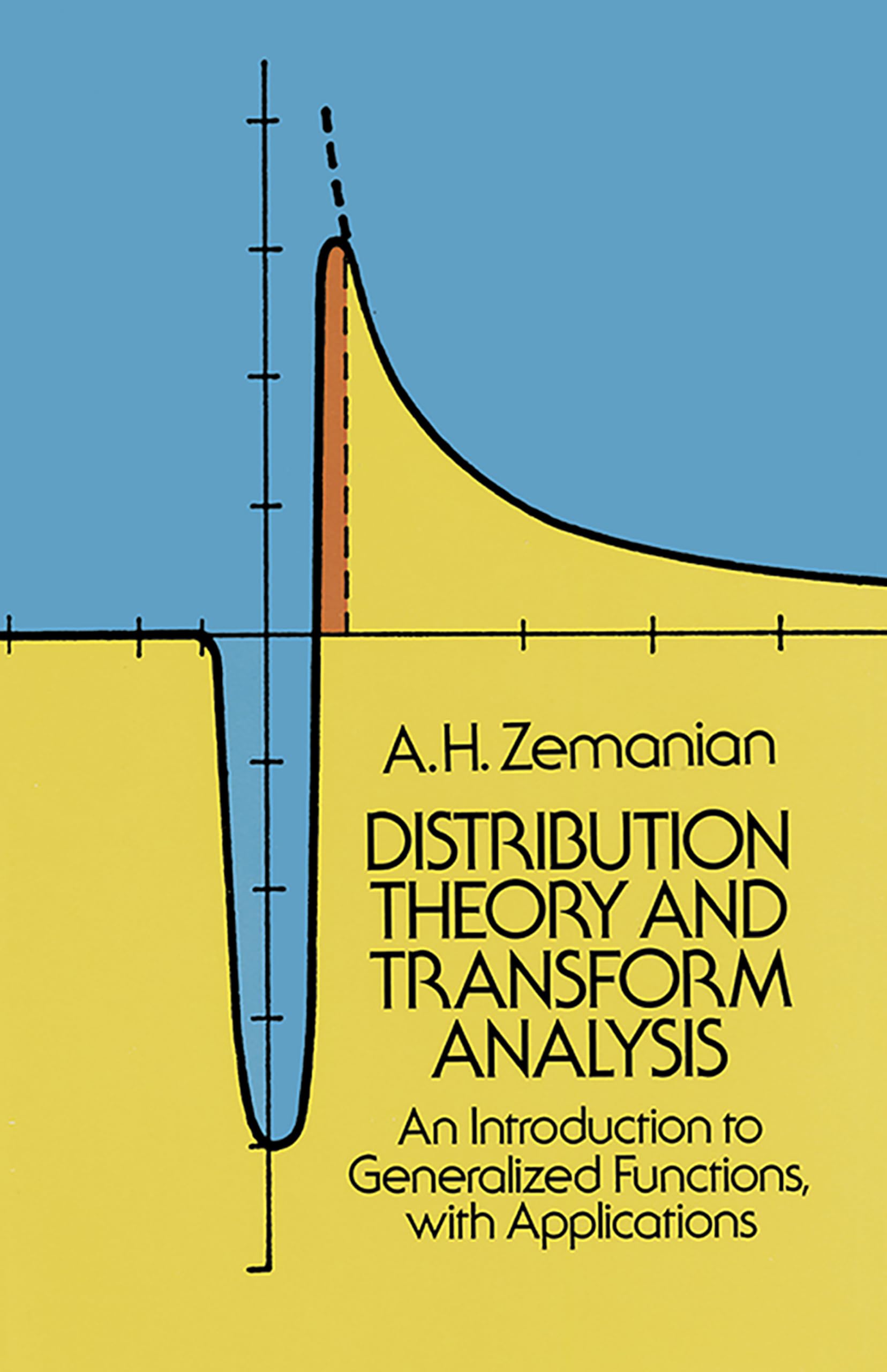 Distribution Theory and Transform Analysis: An Introduction to Generalized Functions, with Applications (Dover Books on Mathemat,Used