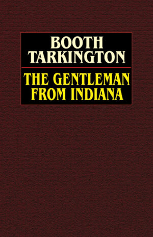 The Gentleman From Indiana,Used