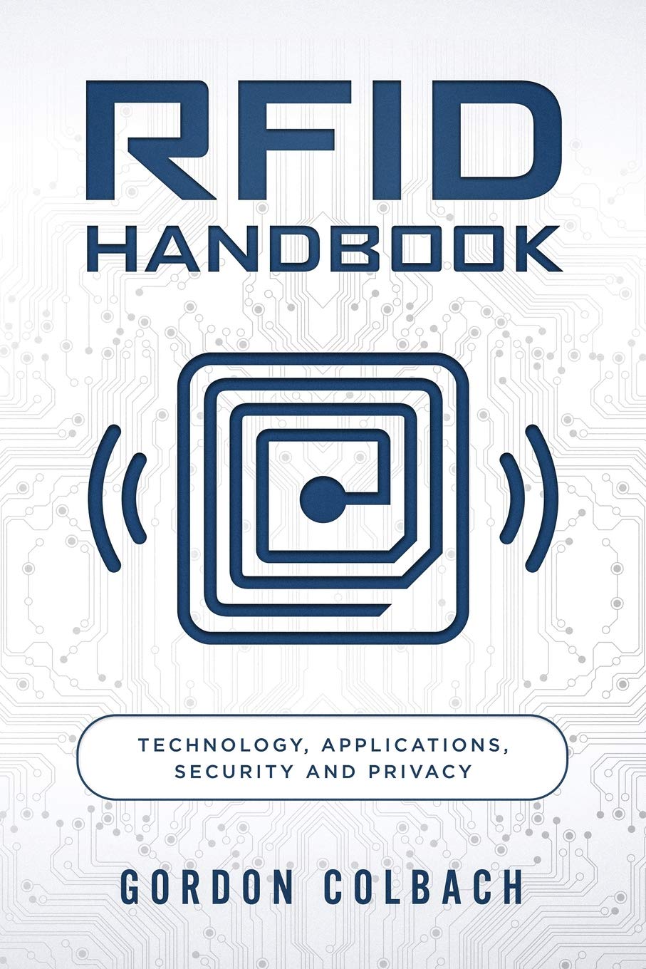 RFID Handbook: Technology, Applications, Security and Privacy,Used