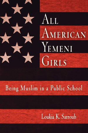 All American Yemeni Girls: Being Muslim in a Public School,Used