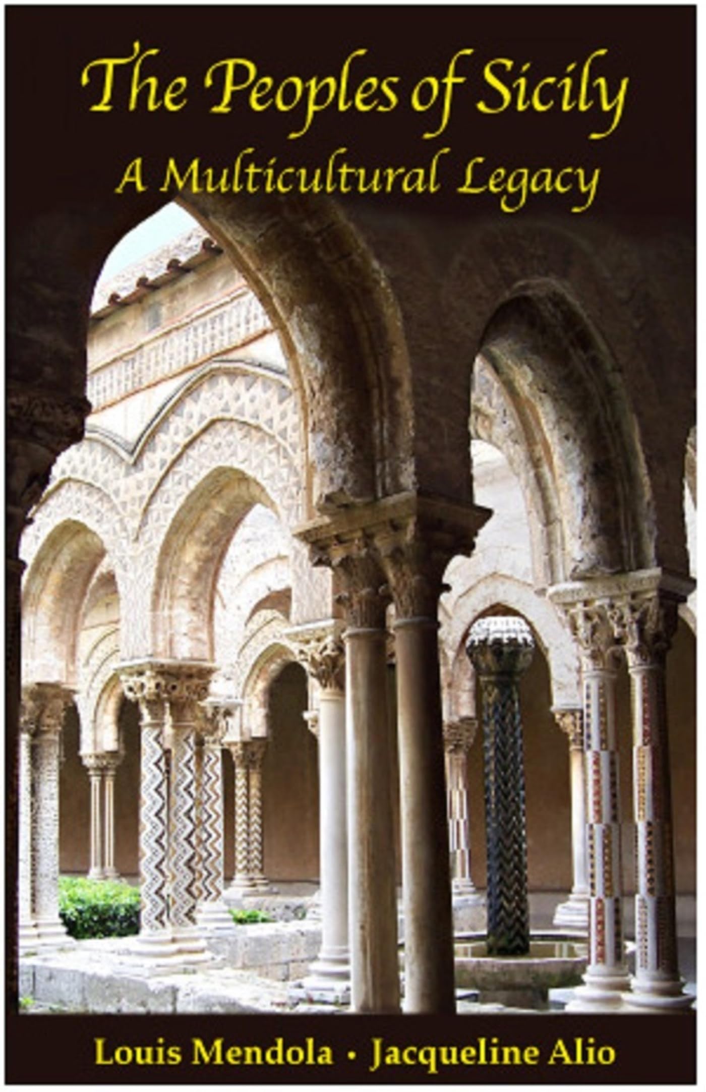 The Peoples of Sicily: A Multicultural Legacy (Sicilian Medieval Studies),Used