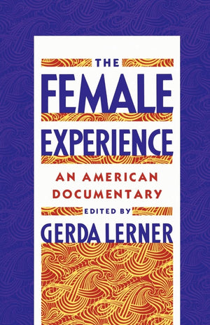 The Female Experience: An American Documentary,Used