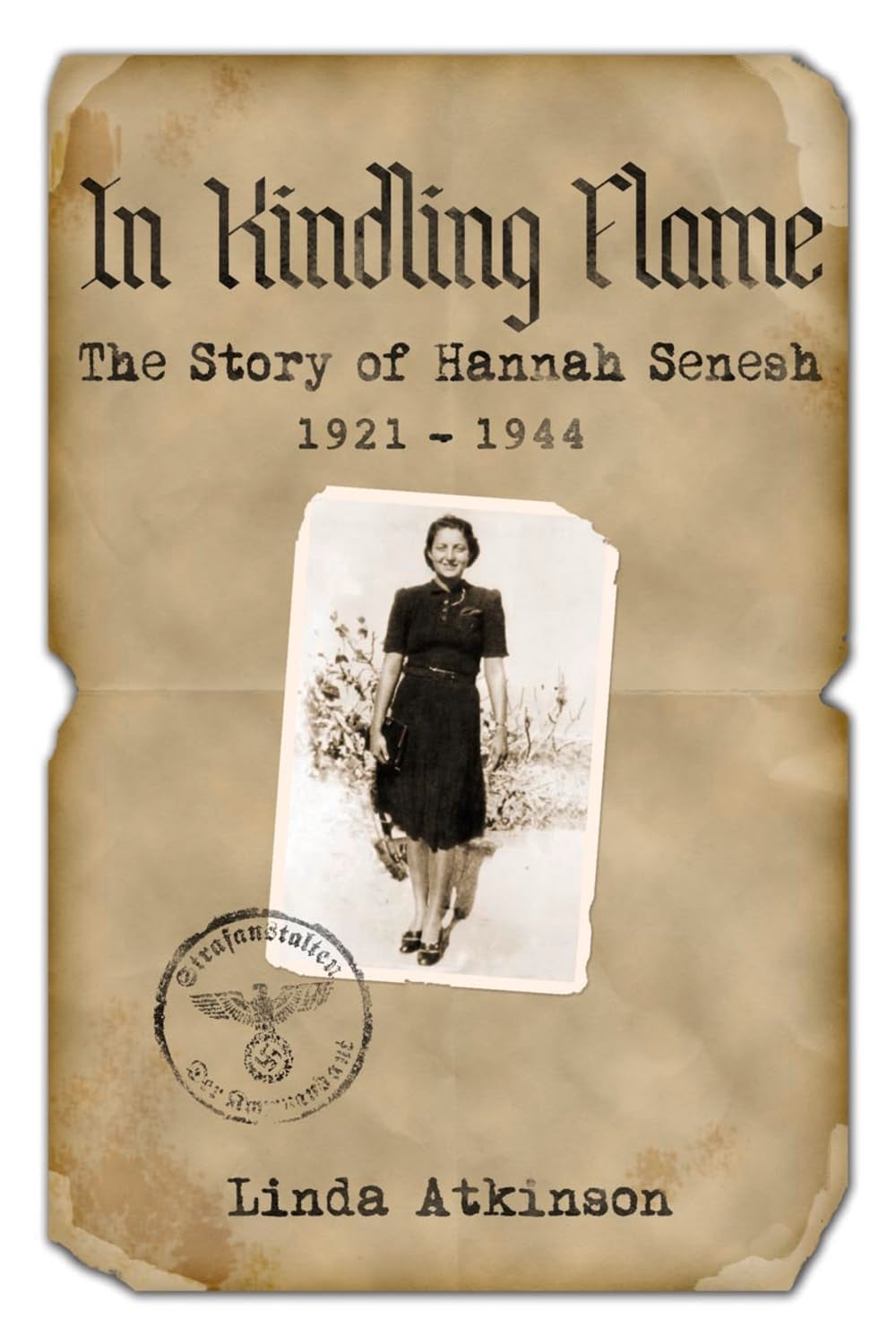 In Kindling Flame: The Story of Hannah Senesh 19211944 [Second Edition],Used