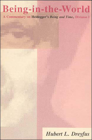 BeingintheWorld: A Commentary on Heidegger's Being and Time, Division I,Used