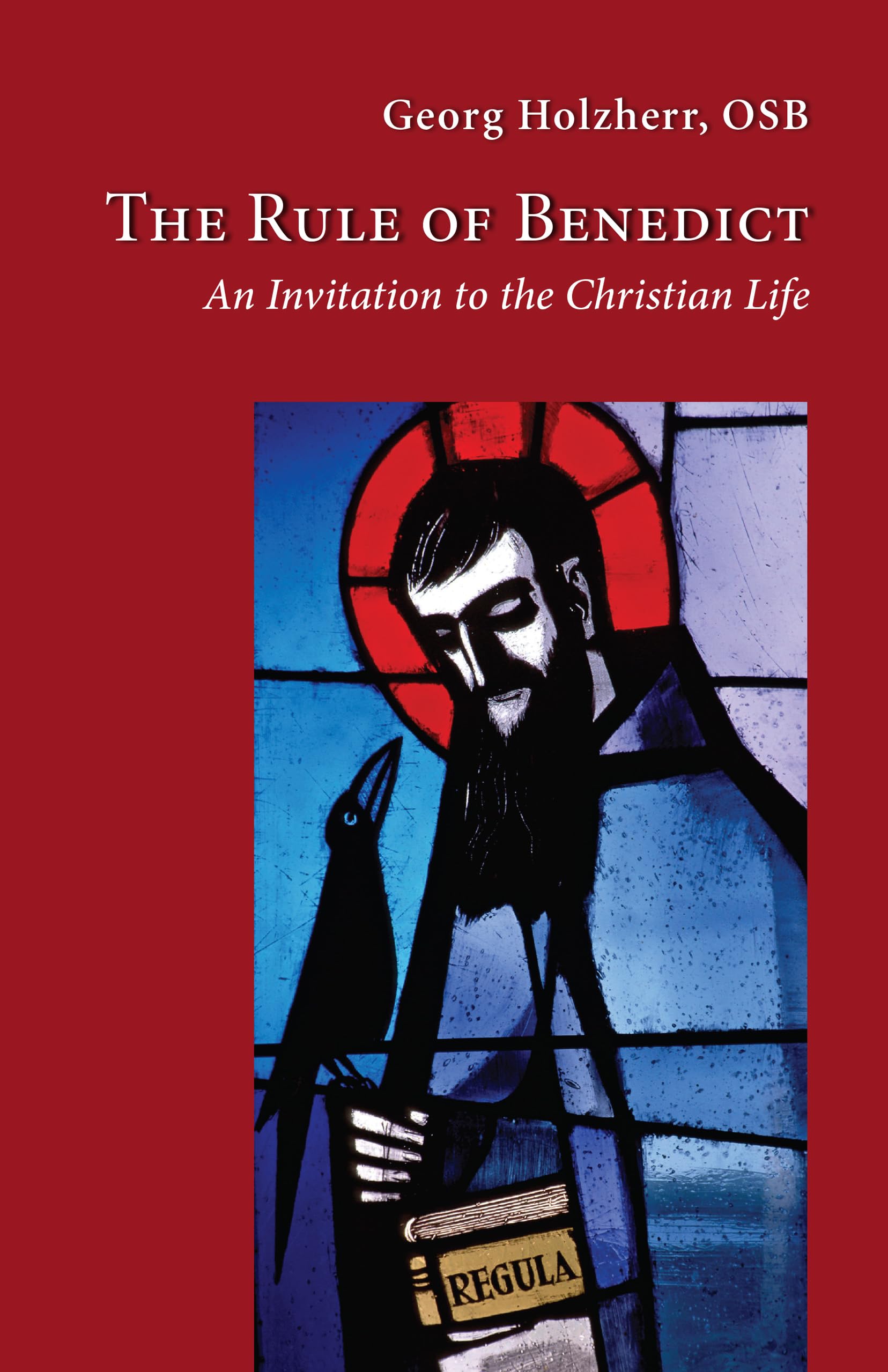 The Rule of Benedict: An Invitation to the Christian Life (Volume 256) (Cistercian Studies Series),Used