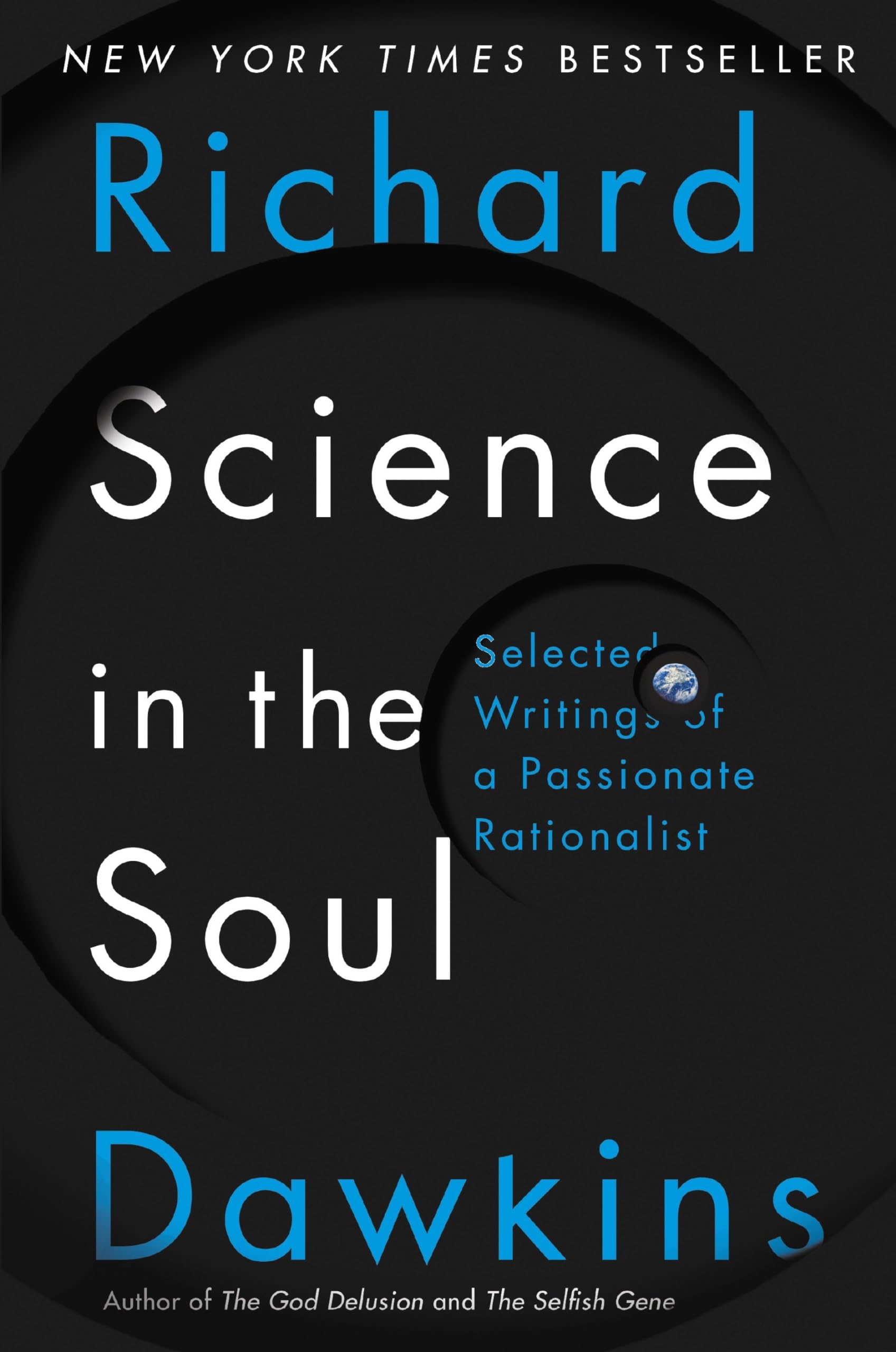 Science In The Soul: Selected Writings Of A Passionate Rationalist,Used
