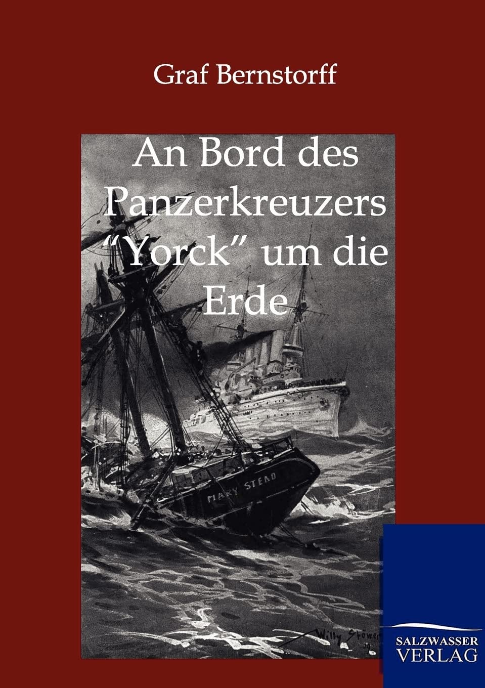 An Bord des Panzerkreuzers Yorck um die Erde (German Edition),Used