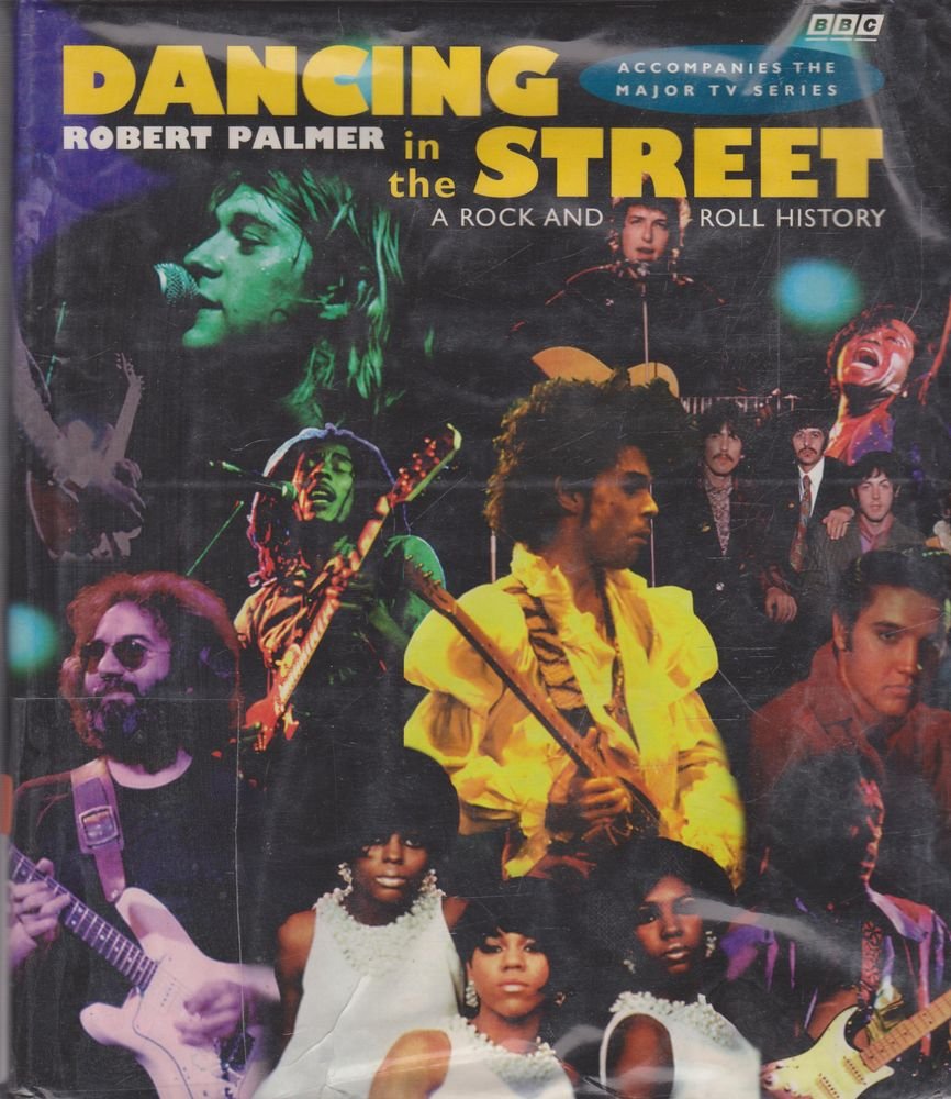 Dancing in the Street: A Rock & Roll History,Used