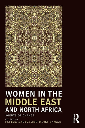 Women in the Middle East and North Africa: Agents of Change (UCLA Center for Middle East Development (CMED)),New