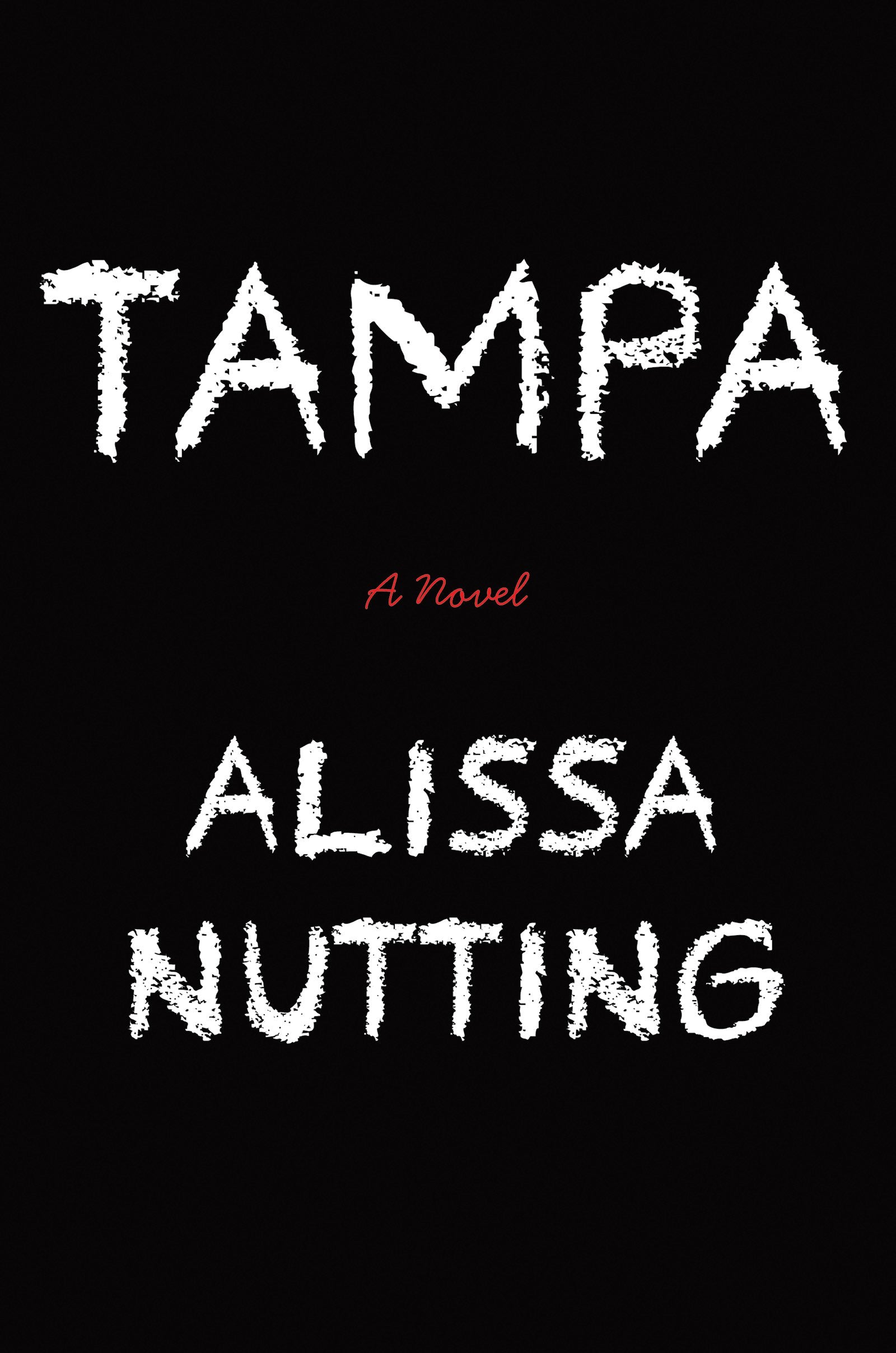 Tampa: A Novel