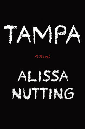 Tampa: A Novel