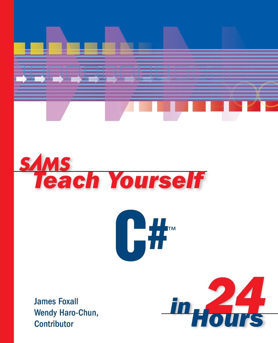 Sams Teach Yourself C# in 24 Hours,New