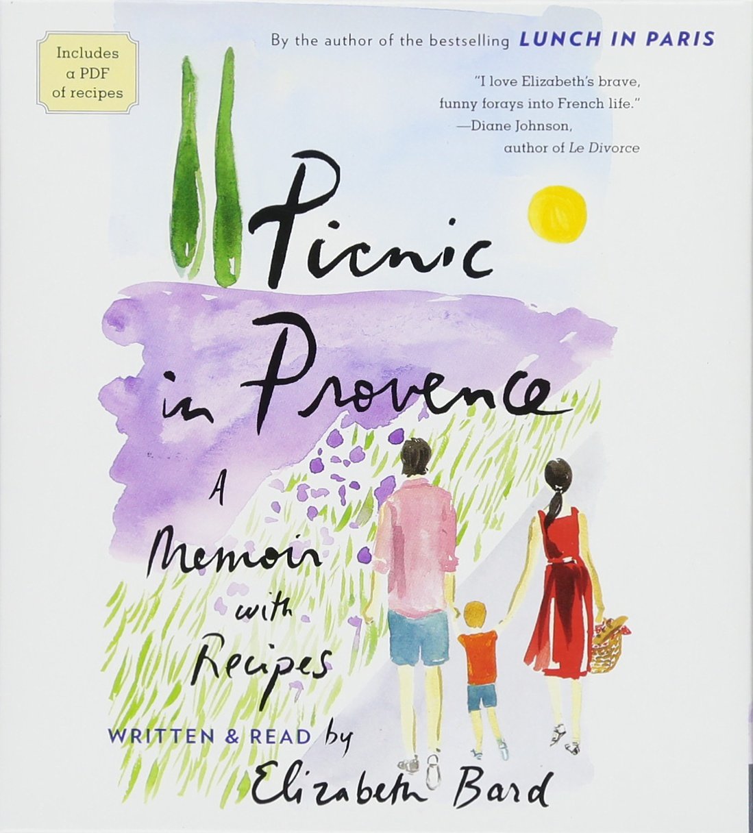Picnic In Provence: A Memoir With Recipes