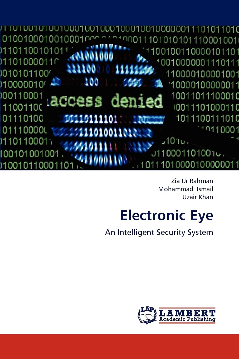 Electronic Eye: An Intelligent Security System,Used