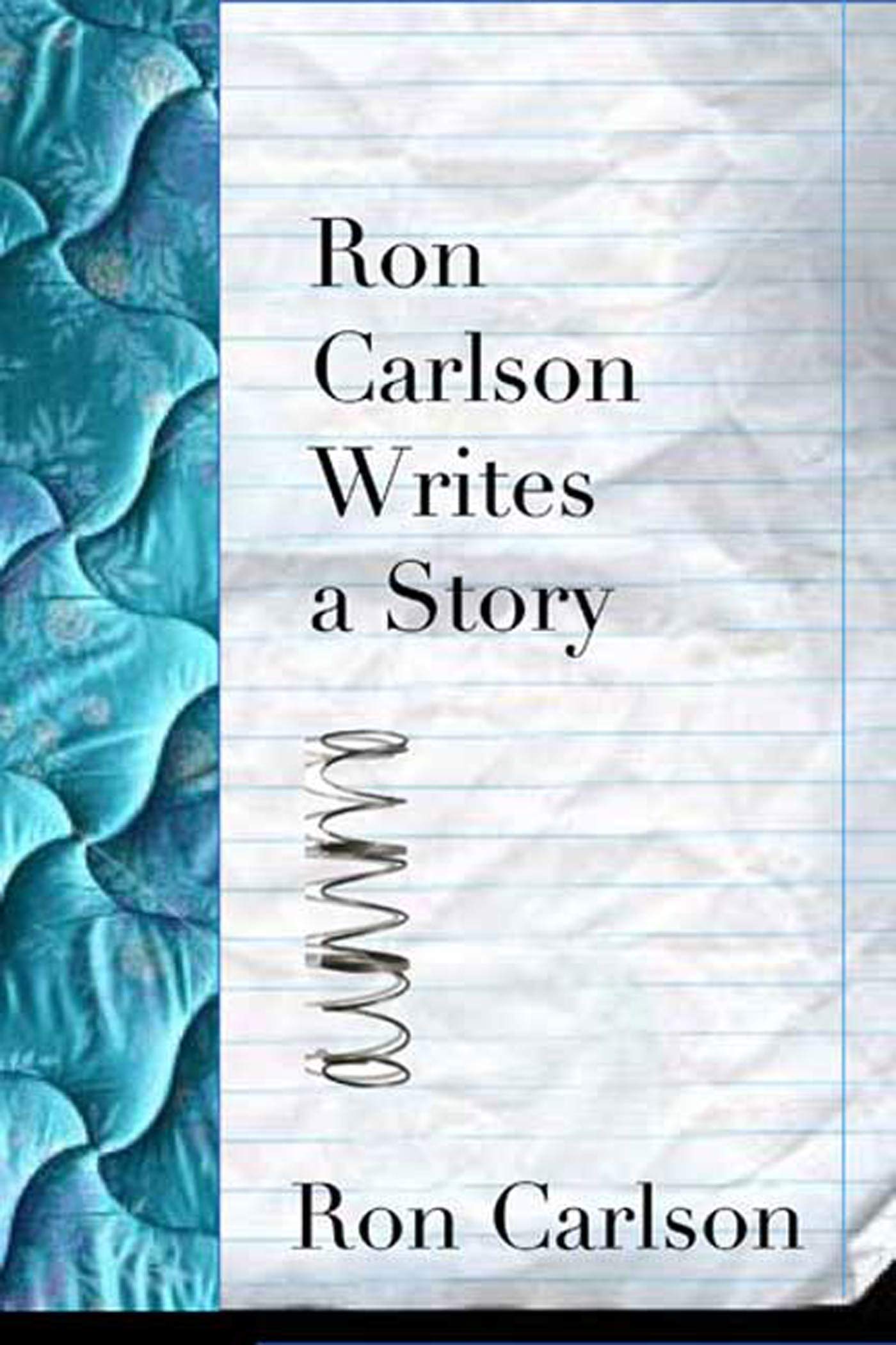 Ron Carlson Writes a Story,Used