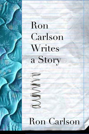 Ron Carlson Writes a Story,Used