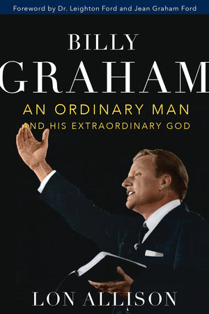 Billy Graham: An Ordinary Man and His Extraordinary God,Used