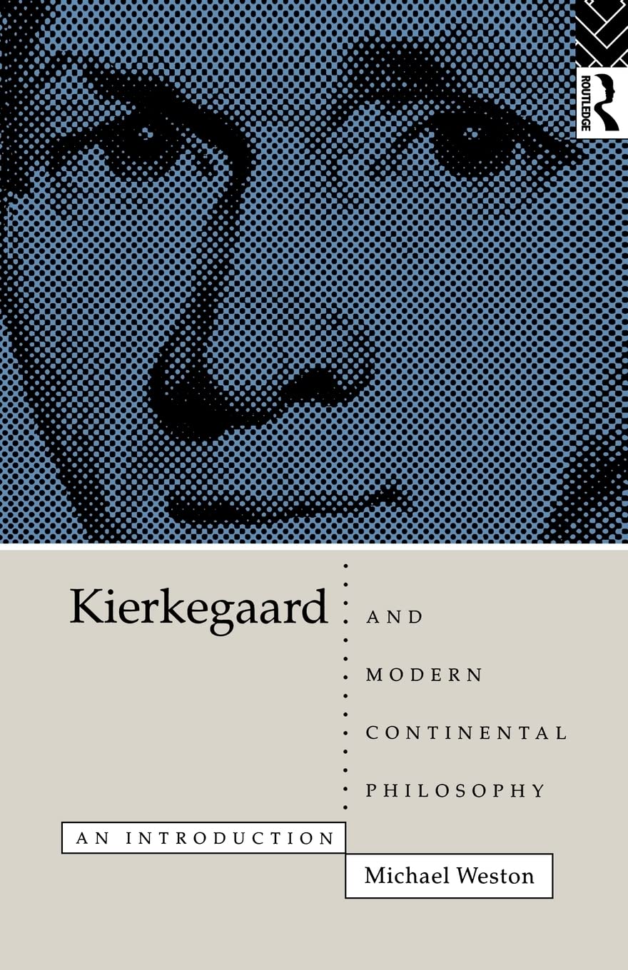 Kierkegaard And Modern Continental Philosophy
