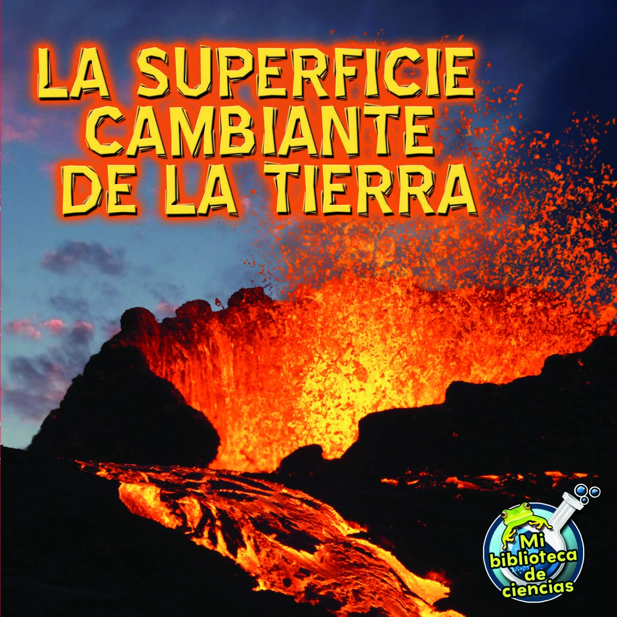 Rourke Educational Media La superficie cambiante de la tierra (My Science Library) (Spanish Edition),Used