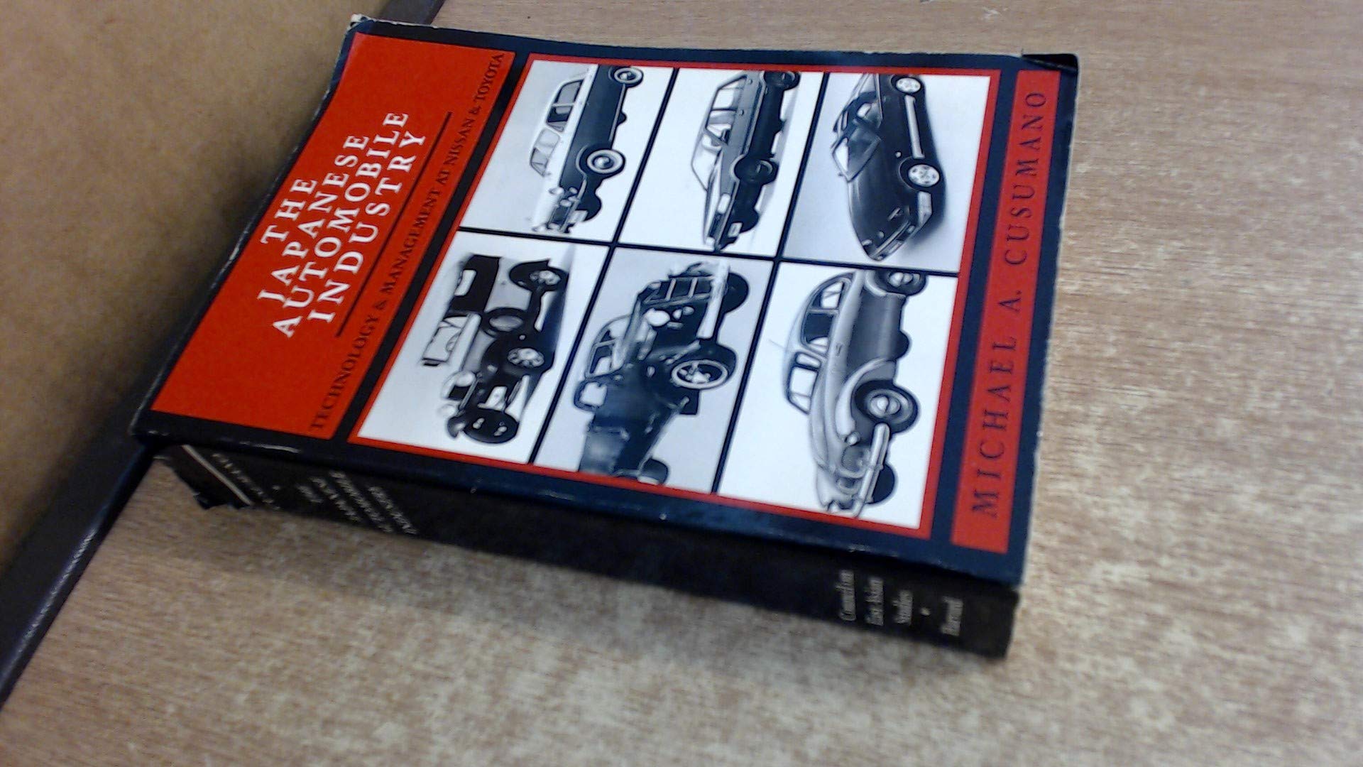 The Japanese Automobile Industry: Technology and Management at Nissan and Toyota (Harvard East Asian Monographs),Used